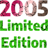 2005 Limited Edition