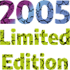 Édition limitée 2005