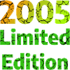 2005 Limited Edition