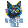 Whiskers Rule Funny Colourful Cat