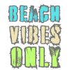 Beach Vibes Only