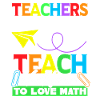 Teacher Who Love Teaching Math