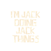 I'm Jack doing Jack things