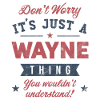 Its a Wayne thing