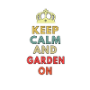 keep calm garden on