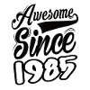 Awesome Since 1985