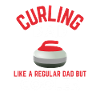 Curling Daddy Father Curling Player