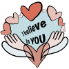 Believe in you