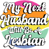 Mon prochain mari sera lesbienne