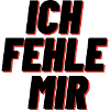 Ich fehle mir