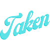 Taken