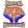 Magical Mushrooms, Psychedelic Mushrooms, Saying