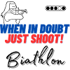 When in doubt just shoot!