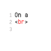On a Break html