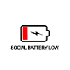 Social Battery Low