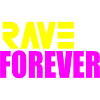 Rave forever