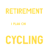 Retirement Plan Bicycle Cycling