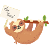 Hey there - Sloth