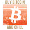 Buy Bitcoin and Chill