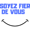 Soyez fier de vous