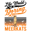 Erdmännchen Geschenk Meerkat