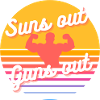 Suns out Guns out