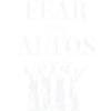 Alto Fear The Altos