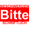 Beschwerden bitte Schriftlich