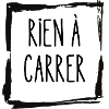rien à carrer