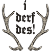 i derf des!