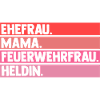 Feuerwehr Mama Mutter Feuerwehrfrau