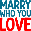 Marry Who You Love