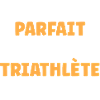 Parfait triathlète