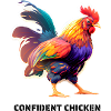 CONFIDENT CHICKEN