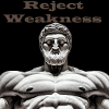 Reject Weakness