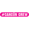 Cancun Crew