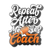 Repeat After Me Yes Coach