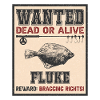 Wanted fish - Fluke Fishing