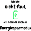 nicht faul, Energiesparmodus