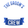 Groom Crew