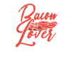 Bacon Lover - Bacon