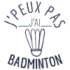 J peux pas j ai badminton