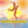 Du bist wertvoll