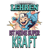 Lehren ist meine Superkraft
