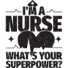 I'm a nurse, what's yours