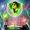 Laser Party Night