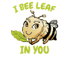 I Bee Leaf In You