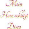 Mein Herz schlägt Disco