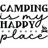 Camping is my Happy Place