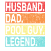 Husband Dad Pool Guy Legend